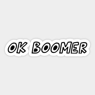 Ok Boomer Sticker